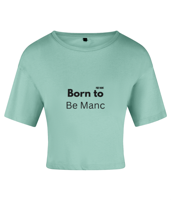 Women's Crop Top Born to Be Manc Pure Manc - Image 5