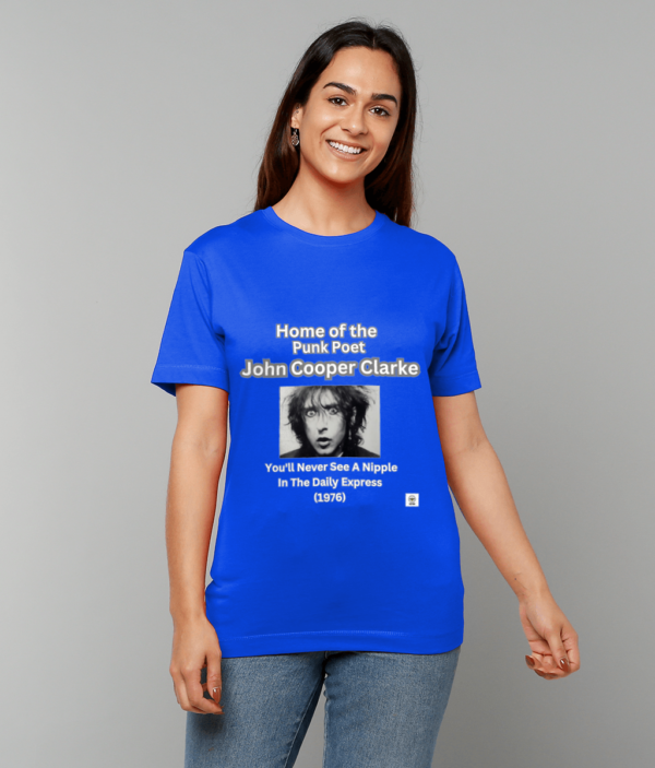 T SHIRT JOHN COOPER CLARKE YOU'LL NEVER SEE A NIPPLE IN THE DAILY EXPRESS - Image 5