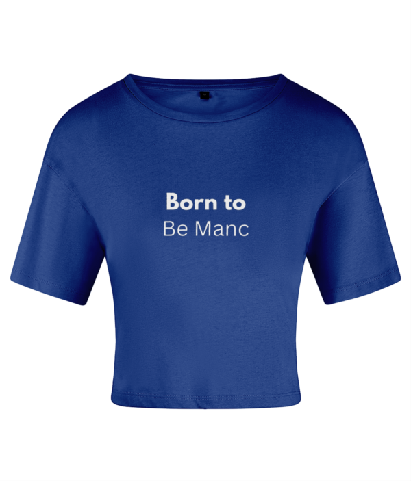 Women's Crop Top Born to Be Manc - Image 3